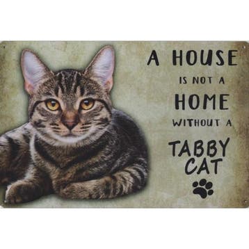 Wandbord Katten - A House Is Not A Home Without A Tabby Cat, Ophalen of Verzenden, Nieuw