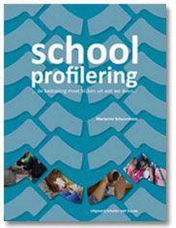 Schoolprofilering …de bedoeling moet blijken uit wat we, Boeken, Studieboeken en Cursussen, Verzenden, Zo goed als nieuw, M. Schuurmans