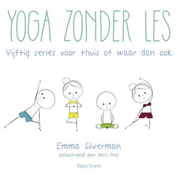 Yoga zonder les - Emma Silverman 9789000344055, Boeken, Verzenden, Zo goed als nieuw, Emma Silverman