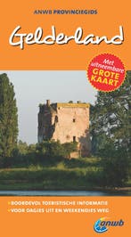 Gelderland / ANWB reisgids 9789018035419 Angela Heetvelt, Verzenden, Gelezen, Angela Heetvelt