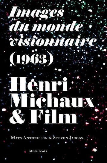 Henri Michaux & Film | Nieuw, Ophalen of Verzenden, Nieuw, Steven Jacobs; Mats Antonissen; Henri Michaux