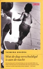 Wat de dag verschuldigd is aan de nacht 9789044517392, Verzenden, Gelezen, Yasmina Khadra