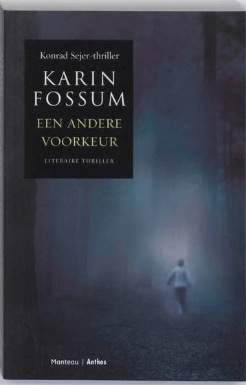 Een andere voorkeur - Karin Fossum 9789041413994, Verzenden, Zo goed als nieuw, Karin Fossum
