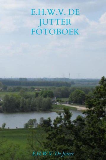 9789465385204 E.H.W.V. De Jutter Fotoboek deel 4 Archief, Verzenden, Nieuw, Rick Van Beckhoven