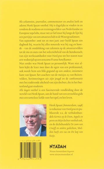 Alle dagen voetbal 9789046802885 Henk Spaan, Verzenden, Gelezen, Henk Spaan