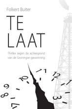 Te Laat 9789402219395 Folkert Buiter, Verzenden, Gelezen, Folkert Buiter