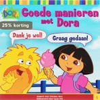 Dora / Goede manieren met Dora / Dora 9789051595130, Verzenden, Gelezen