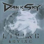 cd - Dark Sky - Living &amp; Dying, Verzenden, Zo goed als nieuw