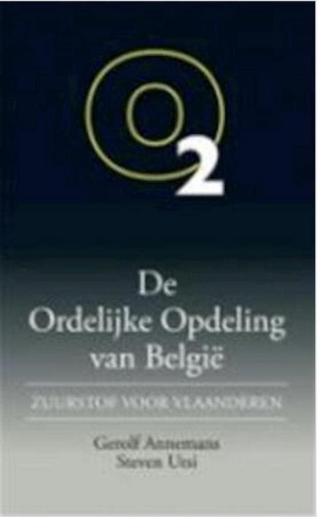De Ordelijke Opdeling van België. Zuurstof voor Vlaanderen, Boeken, Politiek en Maatschappij, Zo goed als nieuw, Verzenden
