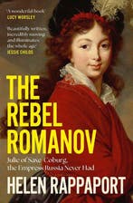 9781398525986 The Rebel Romanov Helen Rappaport, Verzenden, Nieuw, Helen Rappaport