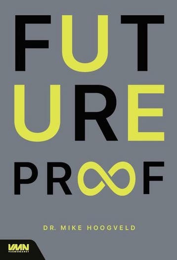 Futureproof 9789462156692 Mike Hoogveld, Verzenden, Gelezen, Mike Hoogveld