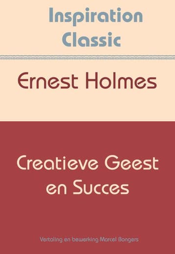 Creatieve Geest En Succes | Ernest Holmes | Nieuw, Ophalen of Verzenden, Nieuw, Ernest Holmes