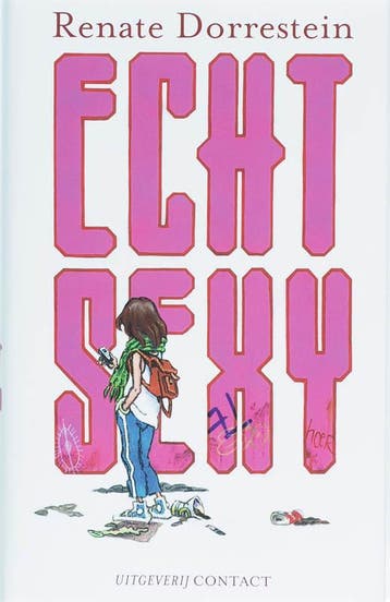 Echt sexy - Renate Dorrestein 9789025416249, Verzenden, Zo goed als nieuw, Renate Dorrestein