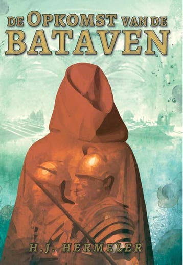 De opkomst van de Bataven / De Bataven / 1 - Hans Hermeler, Boeken, Verzenden, Zo goed als nieuw, Hans Hermeler