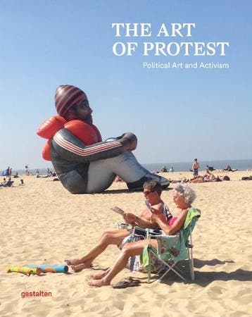 The Art of Protest: Political Art and Activism, Verzenden, Nieuw