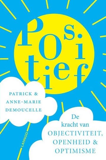 Positief | 9789401414845 | Patrick Demoucelle ; Anne-Marie, Ophalen of Verzenden, Zo goed als nieuw, Patrick Demoucelle ; Anne-Marie Demoucelle