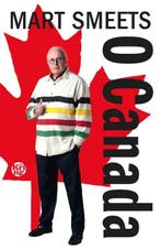 O Canada | 9789462971929 | Mart Smeets, Zo goed als nieuw, Mart Smeets