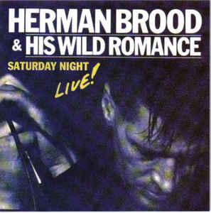 cd - Herman Brood &amp; His Wild Romance - Saturday Night..., Verzenden, Zo goed als nieuw