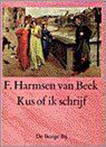 Kus of ik schrijf / BB-poëzie - F. Harmsen van Beek, Verzenden, Gelezen, F. Harmsen van Beek
