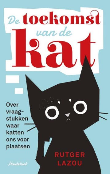 De Toekomst Van De Kat | Rutger Lazou | Nieuw, Ophalen of Verzenden, Nieuw, Rutger Lazou
