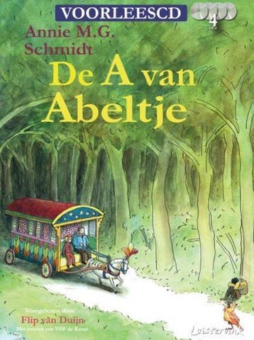 De a van abeltje - Annie M.G. Schmidt 9789045107141, Boeken, Verzenden, Zo goed als nieuw, Annie M.G. Schmidt