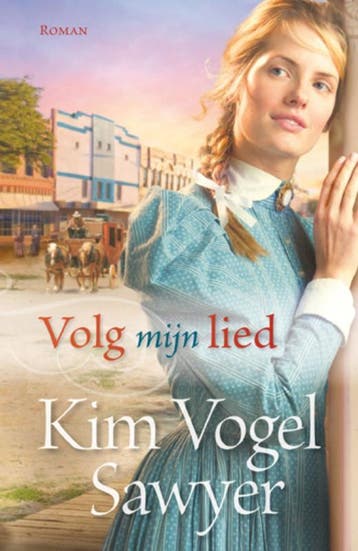 Volg mijn lied - Kim Vogel Sawyer 9789029717618, Verzenden, Gelezen, Kim Vogel Sawyer