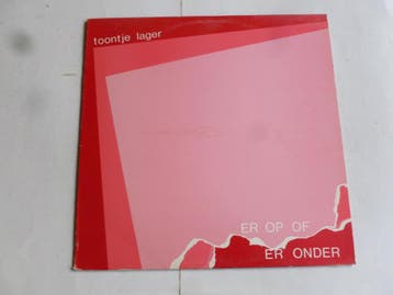 Toontje Lager - Er op of er onder (LP)21034, Ophalen of Verzenden, Zo goed als nieuw
