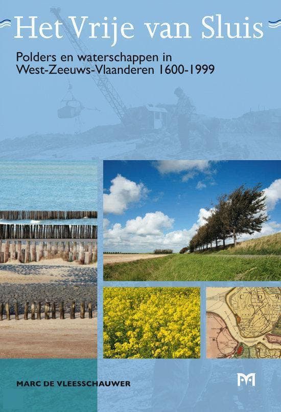 Het Vrije van Sluis. Polders en waterschappen in, Boeken, Geschiedenis | Wereld, Zo goed als nieuw, Verzenden