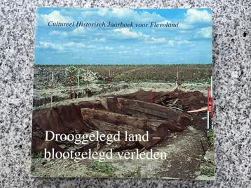 Drooggelegd land – blootgelegd verleden (Flevoland), Boeken, Geschiedenis | Stad en Regio, Verzenden, A.K. Bootsma, R. Bootsma – Halma e.a.