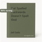 Cat Spelled Backwards Doesnt Spell God 9780811828178, Verzenden, Gelezen, Jeff Selis