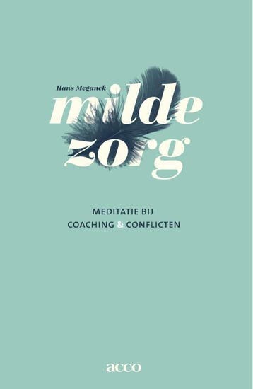 Milde zorg - Hans Meganck 9789033489617, Verzenden, Zo goed als nieuw, Hans Meganck