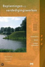 Beplantingen op verdedigingswerken / Praktijkreeks voor, Verzenden, Zo goed als nieuw, Ido Borkent