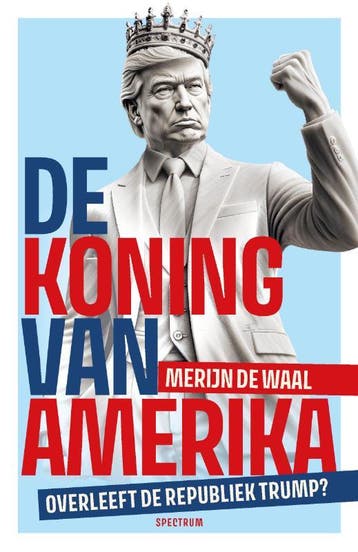 De Koning Van Amerika | Merijn de Waal | Nieuw, Ophalen of Verzenden, Nieuw, Merijn de Waal