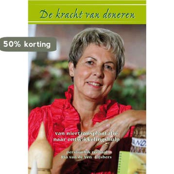De kracht van doneren - Ria van de Ven-Gijsbers, Verzenden, Zo goed als nieuw, Ria van de Ven-Gijsbers