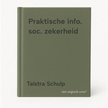 Praktische info. soc. zekerheid - Talstra Schulp, Verzenden, Gelezen, Talstra Schulp