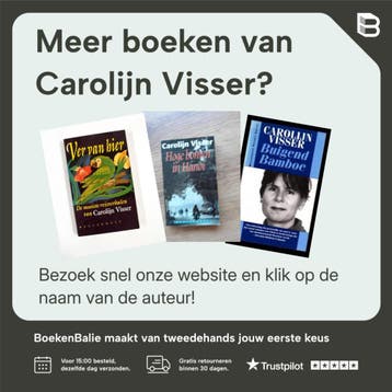 Een tuin in de tropen - Carolijn Visser 9789045702131, Verzenden, Zo goed als nieuw, Carolijn Visser