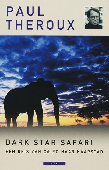 Dark Star Safari - Paul Theroux 9789045012469, Boeken, Verzenden, Gelezen, Paul Theroux