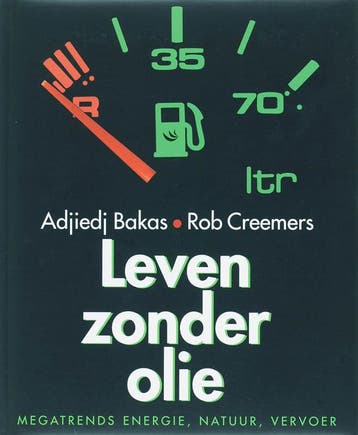 Leven zonder olie - R. Creemers 9789055945665, Verzenden, Gelezen, R. Creemers