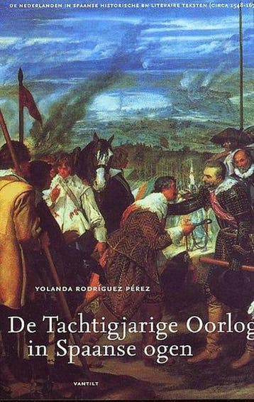 Tachtigjarige oorlog in Spaanse oge - Yolanda Rodriguez, Boeken, Verzenden, Gelezen, Yolanda Rodriguez Perez