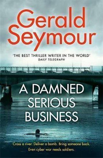 A Damned Serious Business - Gerald Seymour 9781473663510, Verzenden, Gelezen, Gerald Seymour