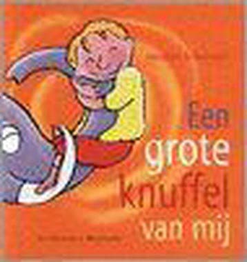 Grote Knuffel Van Mij - Schothorst, Verzenden, Gelezen