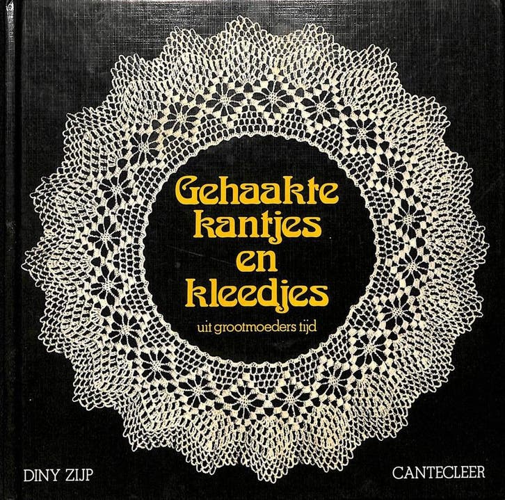 Gehaakte kantjes en kleedjes uit grootm.tijd 9789021308401, Boeken, Hobby en Vrije tijd, Gelezen, Verzenden