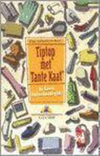 Tiptop met Tante Kaat 9789054668299 E. Dalhuijsen-Nuis, Verzenden, Zo goed als nieuw, E. Dalhuijsen-Nuis