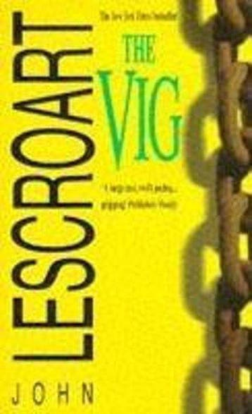 The Vig (Dismas Hardy series, book 2) - Lescroart, Boeken, Verzenden, Gelezen