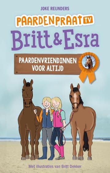 Paardenvriendinnen voor altijd / Paardenpraat tv Britt &, Verzenden, Gelezen, Joke Reijnders