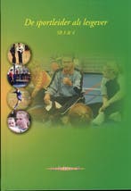 De sportleider als lesgever  SB 3 ampampampamp 9789085241645, Boeken, Zo goed als nieuw