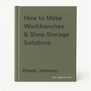 How to Make Workbenches & Shop Storage Solutions, Verzenden, Gelezen, Randy Johnson