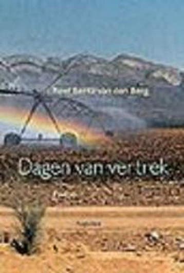 Dagen van vertrek 9789045702315 R. Bentz van den Berg, Verzenden, Gelezen, R. Bentz van den Berg