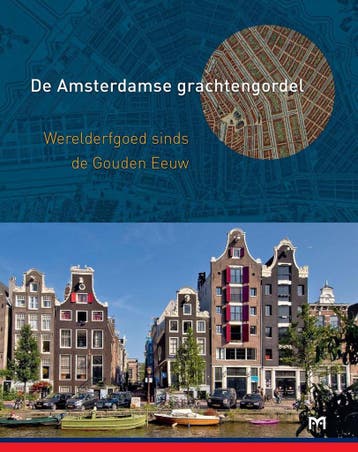 De Amsterdamse grachtengordel / Cultuurhistorische reeks, Boeken, Verzenden, Zo goed als nieuw, Annemiek te Stroete en Gabri van Tussenbroek