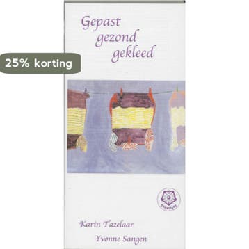 Gepast gezond gekleed / Ankertjes / 281 9789020201604, Boeken, Gezondheid, Dieet en Voeding, Verzenden, Zo goed als nieuw, K. Tazelaar-van Es